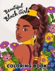 Image for Beautiful Black Girls Coloring Book : Beautiful Women Portrait With Flowers, Leaves