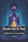 Image for Breathe and Be Kind