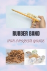 Image for Rubber Band Fun Projects Guide