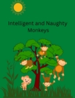 Image for Intelligent and Naughty Monkeys