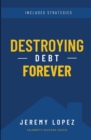 Image for Destroying Debt Forever