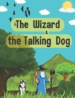 Image for The Wizard and the Talking Dog
