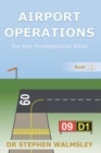 Image for Airport Operations for the Professional Pilot