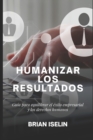 Image for Humanizar Los Resultados