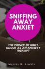 Image for Sniffing Away Anxiety