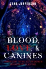 Image for Blood, Love, And Canines