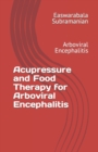 Image for Acupressure and Food Therapy for Arboviral Encephalitis : Arboviral Encephalitis