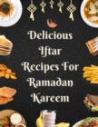 Image for Delicious Iftar Recipes For Ramadan Kareem