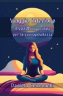 Image for Viaggio interiore : Meditazioni guidate per la consapevolezza