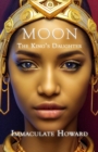 Image for Moon, the King&#39;s Daughter