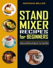 Image for Stand Mixer Recipes for Beginners