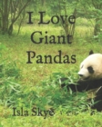 Image for I Love Giant Pandas
