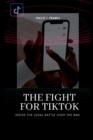 Image for The Fight for Tiktok