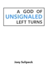 Image for A God of Unsignaled Left Turns