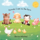 Image for Animals I See On The Farm