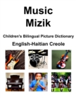 Image for English-Haitian Creole Music / Mizik Children&#39;s Bilingual Picture Dictionary
