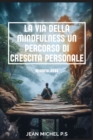 Image for La Via della Mindfulness un Percorso di Crescita Personale