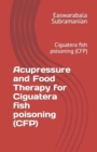 Image for Acupressure and Food Therapy for Ciguatera fish poisoning (CFP) : Ciguatera fish poisoning (CFP)
