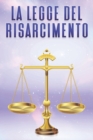 Image for La Legge del Risarcimento