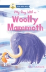 Image for My Day With A Wooly Mammoth