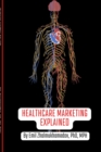Image for Healthcare Marketing Explained