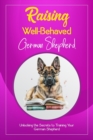 Image for Raising Well-Behaved German Shepherd