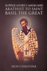 Image for Supplicatory Canon and Akathist to Saint Basil the Great