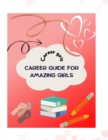 Image for Career guide for amazing girls