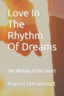 Image for Love In The Rhythm Of Dreams