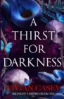 Image for A Thirst for Darkness : Midnight Vampires Book One