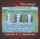 Image for The Catran Chronicles : The Second Timeline Era: Dreaming of Hope and Sorrows Book 1