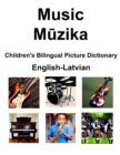 Image for English-Latvian Music / Muzika Children&#39;s Bilingual Picture Dictionary