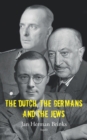 Image for The Dutch, the Germans and the Jews