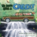 Image for We Drove Over a Creek!