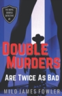 Image for Double Murders are Twice as Bad
