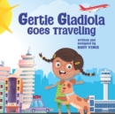 Image for Gertie Gladiola Goes Traveling