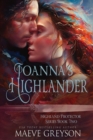 Image for Joanna&#39;s Highlander - A Scottish Historical Time Travel Romance (Highland Protector Series - Book 2)
