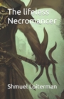 Image for The lifeless Necromancer