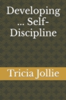 Image for Developing ... Self-Discipline