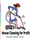 Image for House Cleaning For Profit : Business Starter Forms