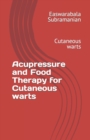 Image for Acupressure and Food Therapy for Cutaneous warts