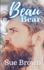Image for Beau Bear : a Daddy/boy Age Gap Ugly Duckling Gay Romance