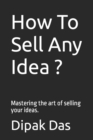 Image for How To Sell Any Idea ?