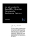 Image for An Introduction to Backfill for Subsurface Structures for Professional Engineers