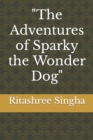 Image for The Adventures of Sparky the Wonder Dog
