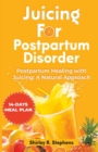 Image for Juicing for Postpartum Disorder