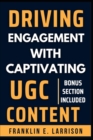 Image for Driving Engagement with Captivating UGC Content