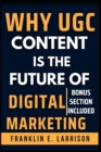 Image for Why UGC Content is the Future of Digital Marketing?