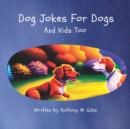 Image for Dog Jokes For Dogs