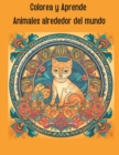 Image for Colorea y Aprende! Animales Alrededor del Mundo